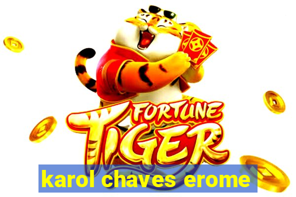 karol chaves erome